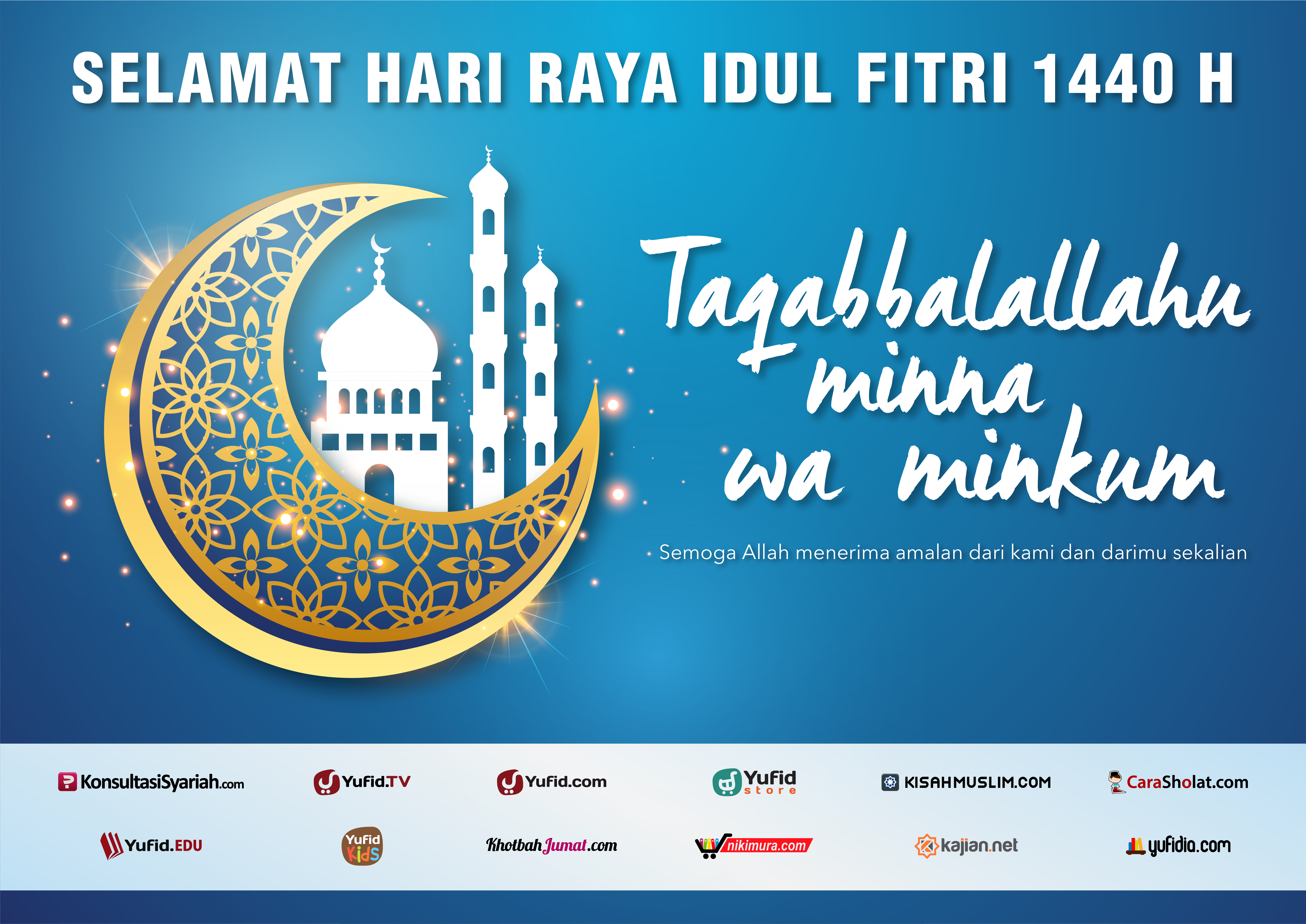Yufid Network Mengucapkan Taqabbalallahu Minna Wa Minkum – Selamat Idul Fitri 1440 H